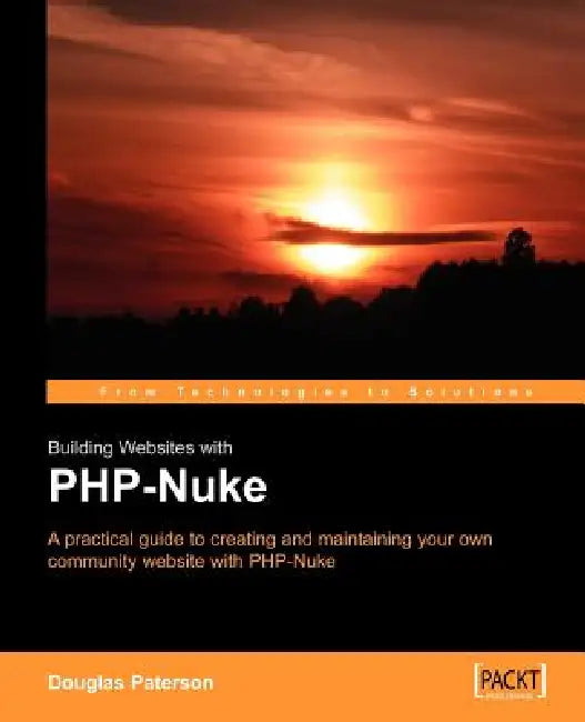Buy Building Websites with PHP-Nuke (English, D. Paterson) Online at Best Price - BookBajar