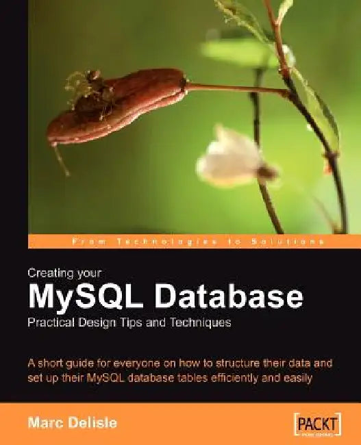 Buy Creating your MySQL Database (English, Marc Delisle) Online at Best Price - BookBajar