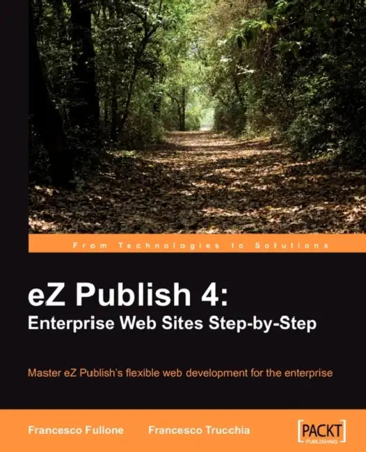 Buy EZ Publish 4 (English, Francesco Trucchia | Francesco Fullone) Online at Best Price - BookBajar