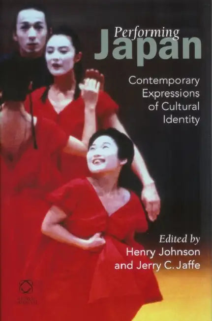 Buy Performing Japan (English, Henry Johnson | Jerry C. Jaffe) Online at Best Price - BookBajar