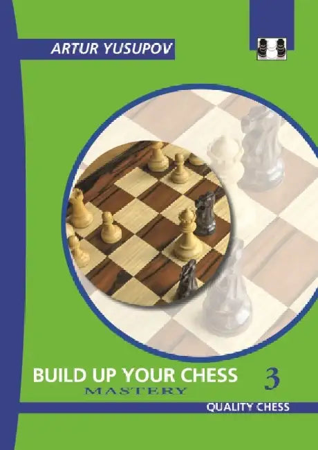 Buy Build Up Your Chess--Mastery (English, Artur Yusupov) Online at Best Price - BookBajar