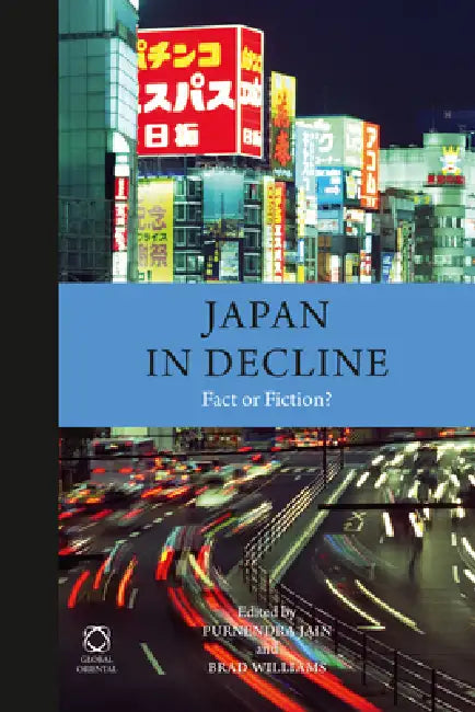 Buy Japan in Decline (English, Purnendra Jain | Brad Williams) Online at Best Price - BookBajar