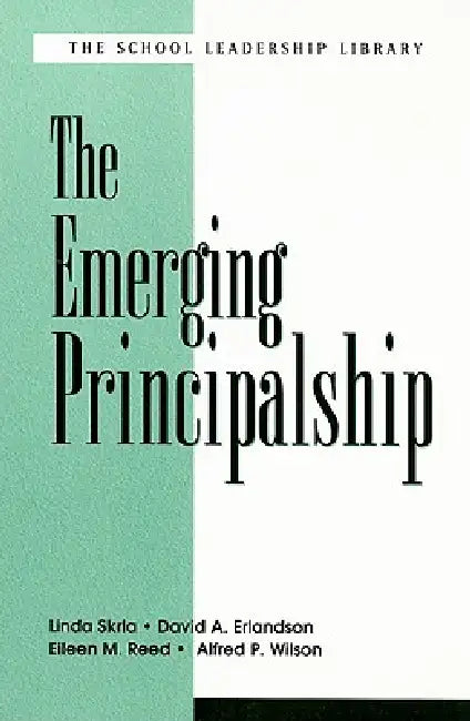 Buy The Emerging Principalship (English, Linda Skrla | David A. Erlandson | Eileen Reed) Online at Best Price - BookBajar