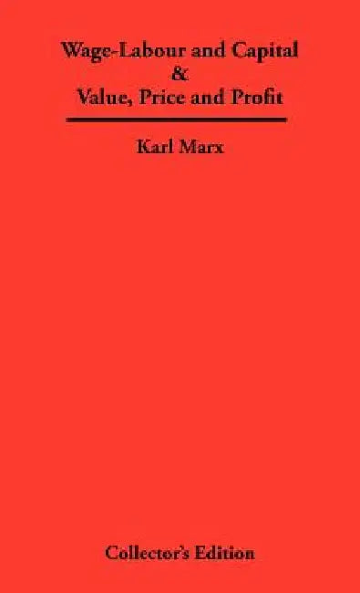 Buy Wage-Labour and Capital & Value, Price and Profit (English, Karl Marx) Online at Best Price - BookBajar