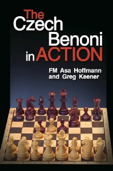 Buy The Czech Benoni in Action (English, Asa Hoffmann | Greg Keener) Online at Best Price - BookBajar