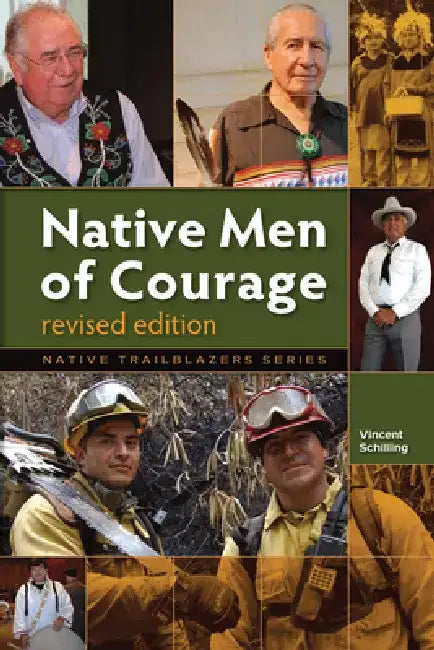 Buy Native Men of Courage (English, Vincent Schilling) Online at Best Price - BookBajar