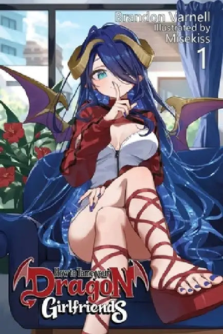 Buy How To Tame Your Dragon Girlfriends, Volume 1 (Light Novel) (English, Brandon B. Varnell) Online at Best Price - BookBajar