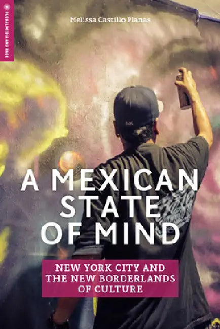 Buy A Mexican State of Mind (English, Melissa Castillo-Garsow | Melissa Castillo Planas) Online at Best Price - BookBajar