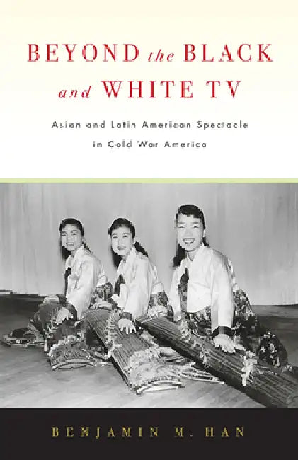 Buy Beyond the Black and White TV (English, Benjamin M. Han) Online at Best Price - BookBajar