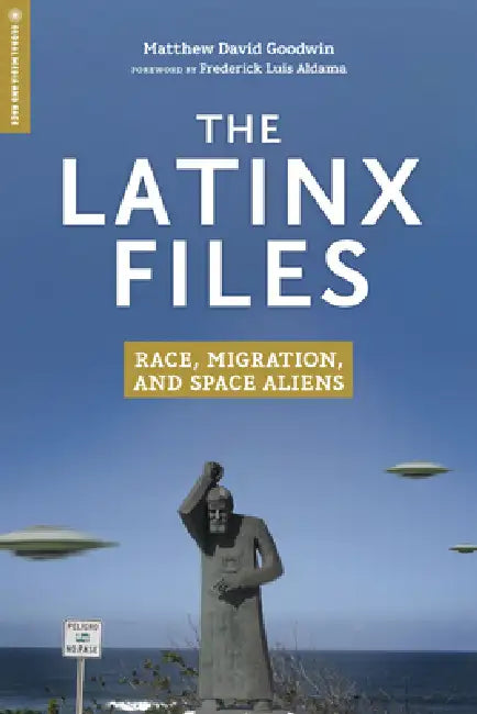 Buy The Latinx Files (English, Matthew David Goodwin | Frederick Luis Aldama) Online at Best Price - BookBajar