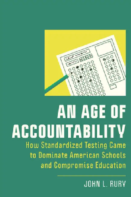 Buy An Age of Accountability (English, John L. Rury) Online at Best Price - BookBajar