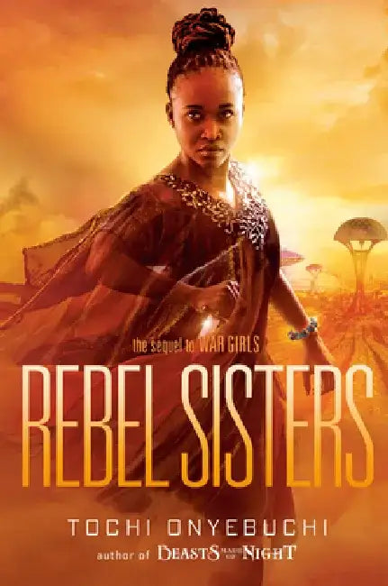 Buy Rebel Sisters (English, Tochi Onyebuchi) Online at Best Price - BookBajar