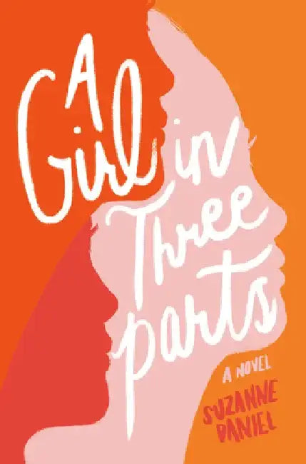Buy A Girl in Three Parts (English, Suzanne Daniel) Online at Best Price - BookBajar