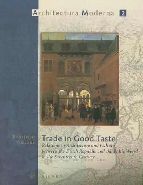 Buy Trade in Good Taste (English, Badeloch Noldus) Online at Best Price - BookBajar