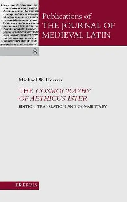 Buy The Cosmography of Aethicus Ister (English, Michael Herren) Online at Best Price - BookBajar