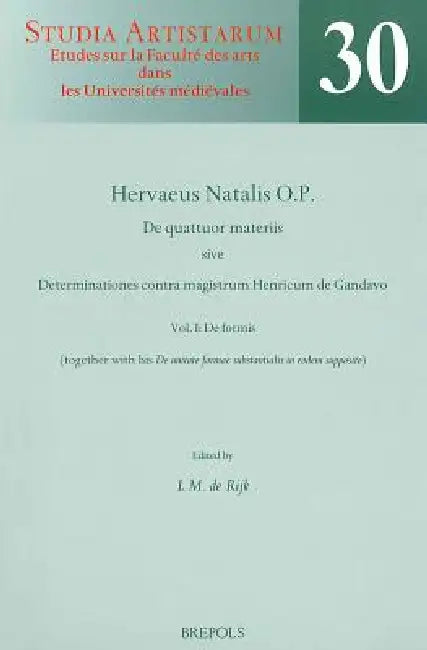 Buy SA 30 Hervaeus Natalis. De quattuor materiis. Vol. I (English, L. M. De Rijk | Hervaeus Natalis) Online at Best Price - BookBajar