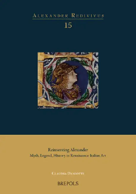 Buy Reinventing Alexander (English, Claudia Daniotti) Online at Best Price - BookBajar