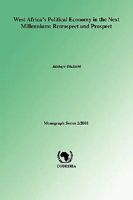Buy West Africa's Political Economy in the Next Millenium (English, Adebayo Olukoshi) Online at Best Price - BookBajar