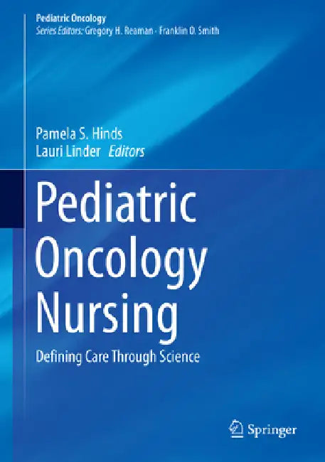 Buy Pediatric Oncology Nursing (English, Pamela S. Hinds | Lauri Linder) Online at Best Price - BookBajar