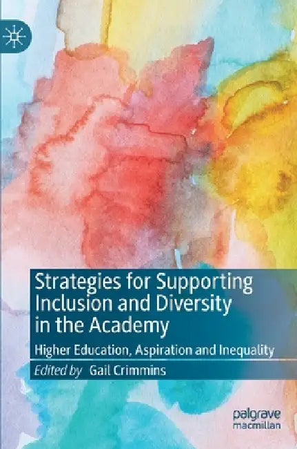 Buy Strategies for Supporting Inclusion and Diversity in the Academy (English, Gail Crimmins) Online at Best Price - BookBajar