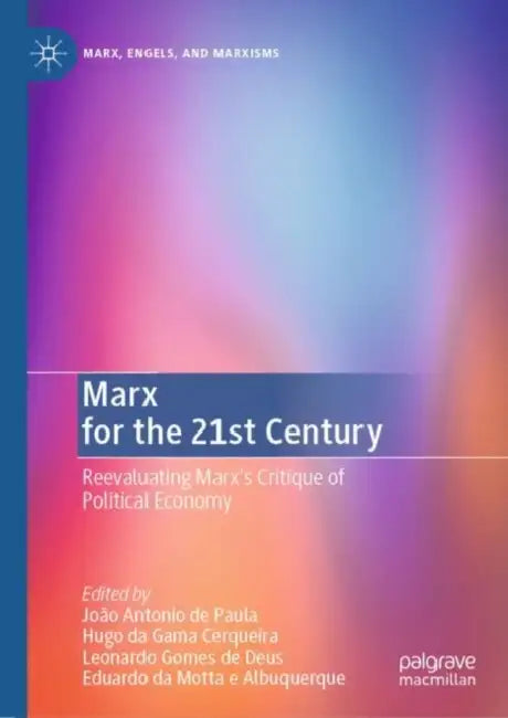 Buy Marx for the 21st Century (English, João Antonio de Paula | Hugo Da Gama Cerqueira | Leonardo Gomes De Deus) Online at Best Price - BookBajar