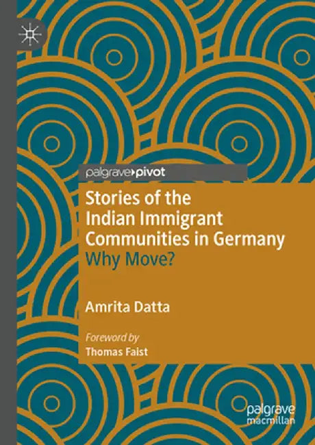 Buy Stories of the Indian Immigrant Communities in Germany (English, Amrita Datta) Online at Best Price - BookBajar