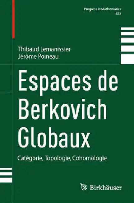 Buy Espaces de Berkovich Globaux (English, Thibaud Lemanissier | Jérôme Poineau) Online at Best Price - BookBajar