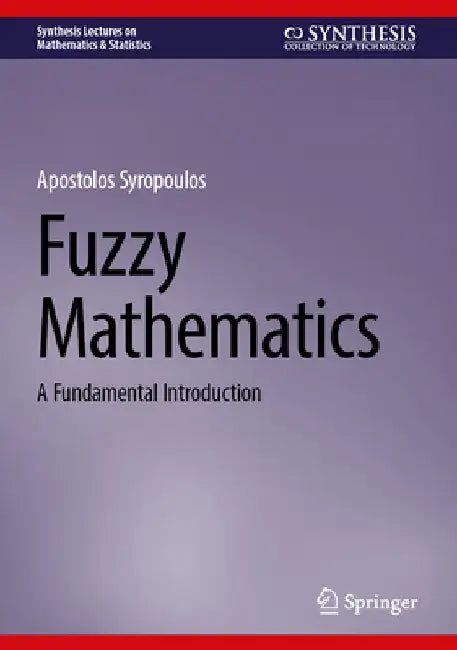 Buy Fuzzy Mathematics (English, Apostolos Syropoulos) Online at Best Price - BookBajar