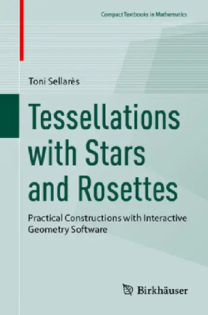 Buy Tessellations with Stars and Rosettes (English, Toni Sellarès) Online at Best Price - BookBajar