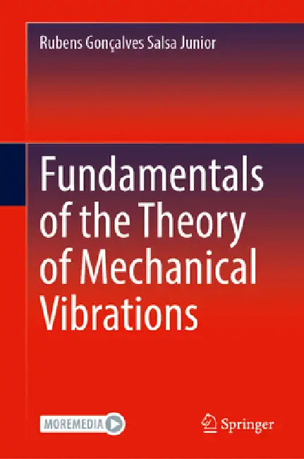 Buy Fundamentals of the Theory of Mechanical Vibrations (English, Rubens Gonçalves Salsa Junior) Online at Best Price - BookBajar