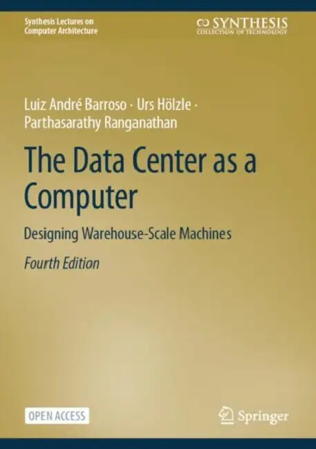Buy The Data Center as a Computer (English, Luiz André Barroso | Urs Hölzle | Parthasarathy Ranganathan) Online at Best Price - BookBajar