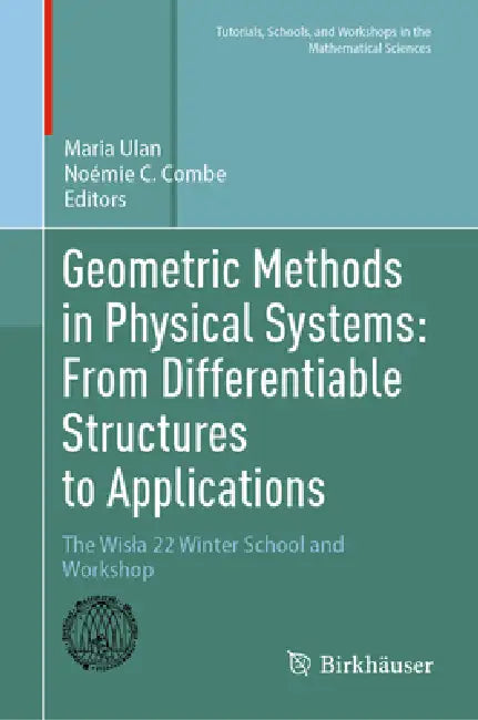 Buy Geometric Methods in Physical Systems (English, Maria Ulan | Noémie C. Combe) Online at Best Price - BookBajar
