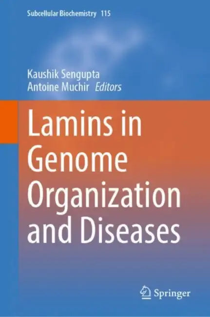 Buy Lamins in Genome Organization and Diseases (English, Kaushik SenGupta | Antoine Muchir) Online at Best Price - BookBajar