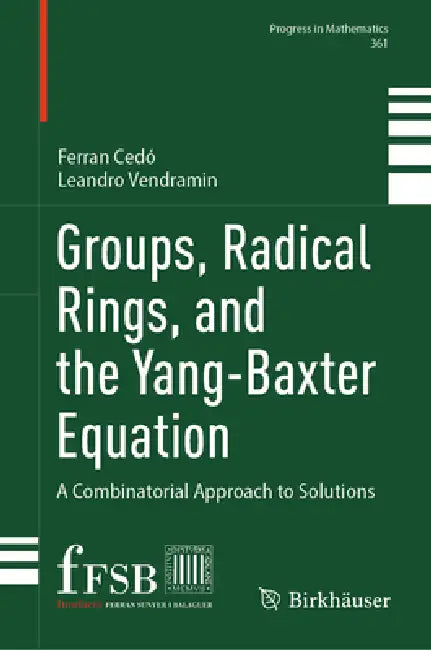 Buy Groups, Radical Rings, and the Yang-Baxter Equation (English, Ferran Cedó | Leandro Vendramin) Online at Best Price - BookBajar