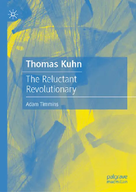 Buy Thomas Kuhn (English, Adam Timmins) Online at Best Price - BookBajar