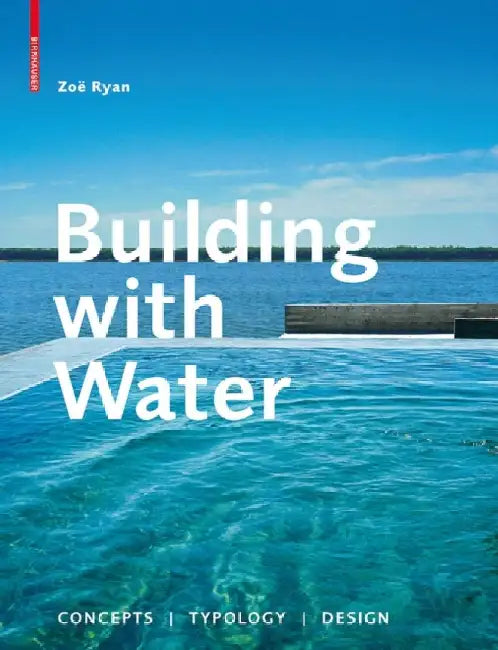 Buy Building with Water (English, Zoë Ryan) Online at Best Price - BookBajar