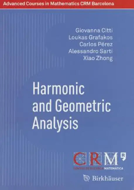 Buy Harmonic and Geometric Analysis (English, Giovanna Citti | Loukas Grafakos | Carlos Pérez) Online at Best Price - BookBajar