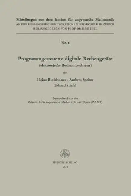 Buy Programmgesteuerte Digitale Rechengeräte (Elektronische Rechenmaschinen) (English, Heinz Rutishauser | Ambros P. Speiser | Eduard Ludwig Stiefel) Online at Best Price - BookBajar