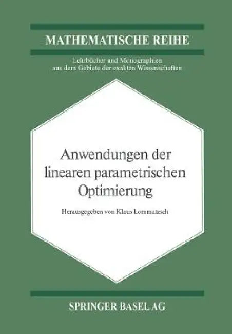 Buy Anwendungen Der Linearen Parametrischen Optimierung (English, Klaus Lommatzsch) Online at Best Price - BookBajar