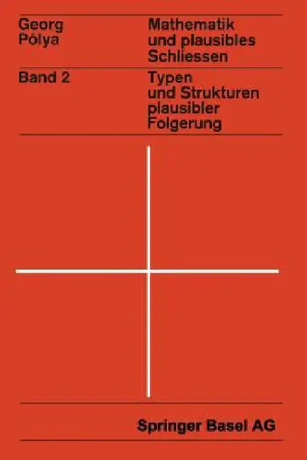 Buy Mathematik Und Plausibles Schließen (English, G. Polya) Online at Best Price - BookBajar