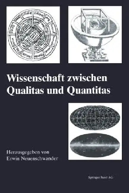 Buy Wissenschaft Zwischen Qualitas Und Quantitas (English, Erwin Neuenschwander) Online at Best Price - BookBajar