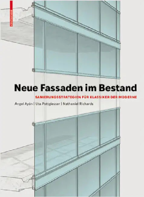 Buy Neue Fassaden Im Bestand (English, Uta Pottgiesser | Angel Ayón) Online at Best Price - BookBajar