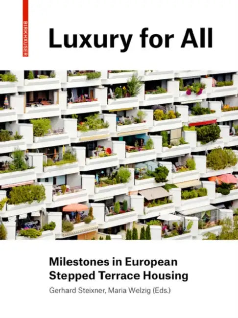 Buy Luxury for All (English, Gerhard Steixner | Maria Welzig) Online at Best Price - BookBajar