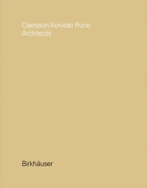Buy Claesson Koivisto Rune Architects (English, Claesson Koivisto Rune) Online at Best Price - BookBajar