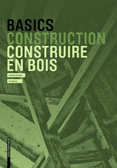 Buy Basics Construire En Bois (English, Ludwig Steiger) Online at Best Price - BookBajar