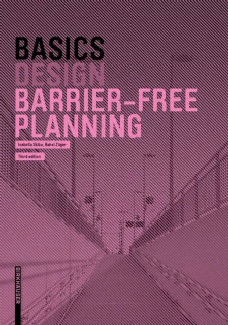 Buy Basics Barrier-Free Planning (English, Isabella Skiba | Rahel Züger) Online at Best Price - BookBajar
