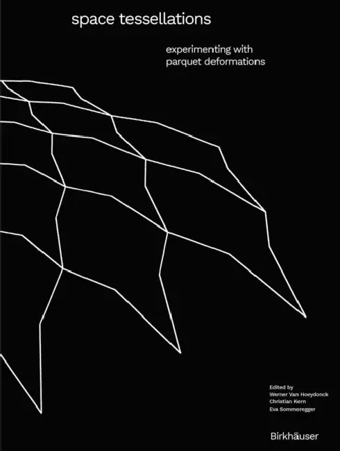 Buy Space Tessellations (English, Werner Van Hoeydonck | Christian Kern | Eva Sommeregger) Online at Best Price - BookBajar