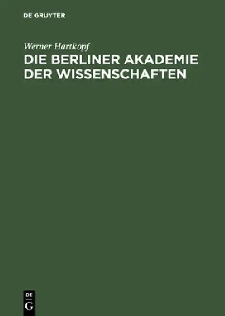 Buy Die Berliner Akademie der Wissenschaften (English, Werner Hartkopf) Online at Best Price - BookBajar
