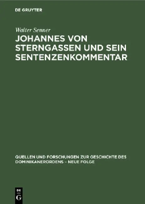 Buy Johannes von Sterngassen und sein Sentenzenkommentar (English, Walter Senner) Online at Best Price - BookBajar