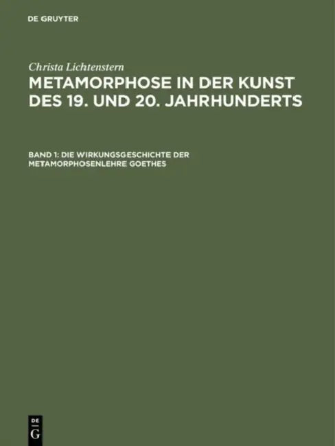 Buy Metamorphose in der Kunst des 19. und 20. Jahrhunderts, Band 1, Die Wirkungsgeschichte der Metamorph (English, Christa Lichtenstern) Online at Best Price - BookBajar